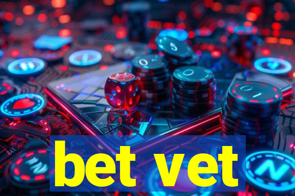 bet vet